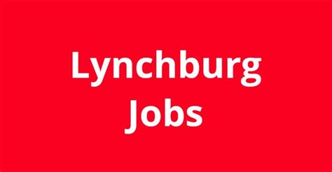Monday to Friday +1. . Jobs hiring in lynchburg va